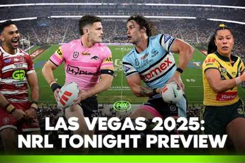 Rugby League in LAS VEGAS, 2025! Full Preview | NRL Tonight | Fox League