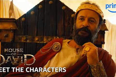 Meet the Characters | House of David | Prime Video