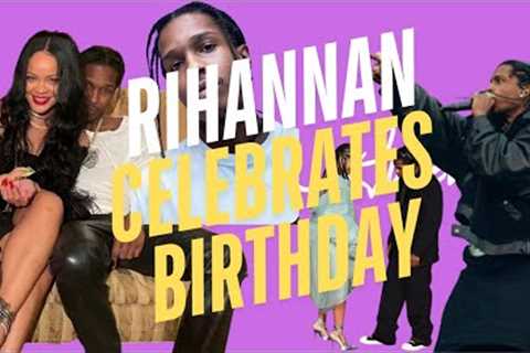 ASAP ROCKY AND RIHANNA TODAY/ CELEBRATE RIHANNA'S 37 BIRTHDAY