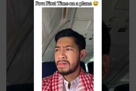 pov: first time on a plane funniest travel fail
