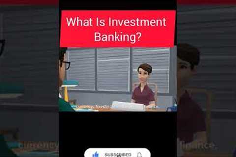 What is Investment Banking? । Accountant job interview  #accountant #shorts  #accountingjob #banking