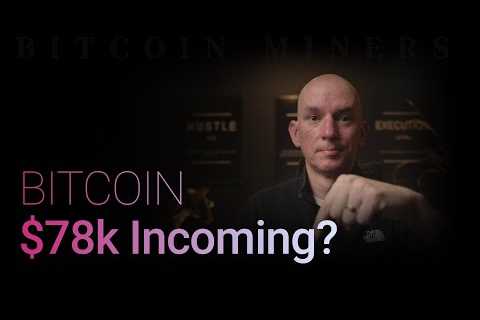 Bitcoin $78k Incoming? Stronghold Votes On Merger With Bitfarms! Followed by Q&amp;A!