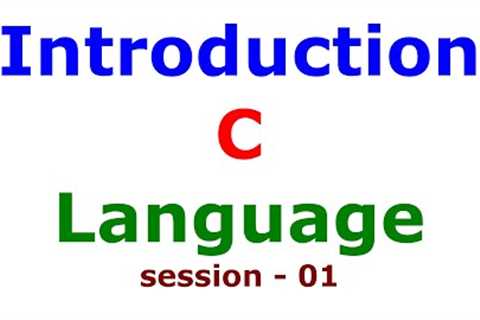 01 - C Programming for Beginners | C Language Tutorial | Step-by-Step Guide