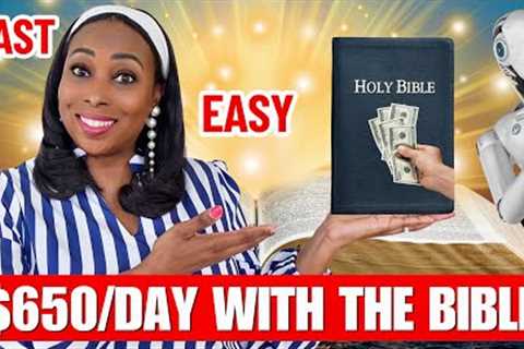 Make $650/Day Using The Bible! 3 SHOCKINGLY Easy Online Money Methods (No Face Needed!)