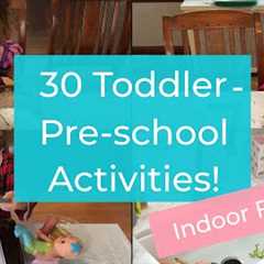 30 Toddler/Preschool Activities! How to Keep 1-4 Year Olds Entertained At Home