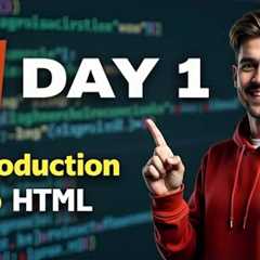 HTML Tutorial for Beginners 2025 | Introduction to HTML (Day 01)