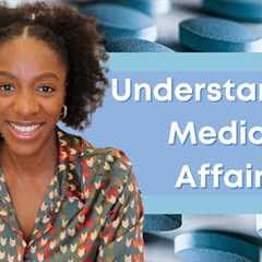 Understanding Medical Affairs | Career Advice for STEM Professionals Interested in Pharma