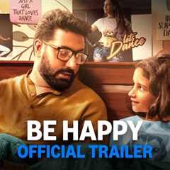 Be Happy - Official Trailer | Prime Video India