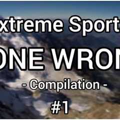 Extreme Sports GONE WRONG ▪︎ Fail Compilation #1