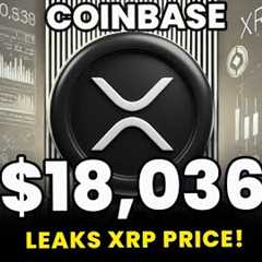 🚨 COINBASE LEAKS XRP PRICE! $18,036 Fair Value Revealed! 💰🔥 XRP NEWS TODAY