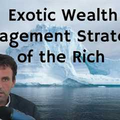 Secret Advanced Wealth Strategies of the Upper Classes