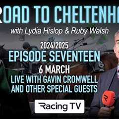 Road to Cheltenham - Live with Gavin Cromwell, Jonjo O'Neill jnr, Jim Dreaper & more (Ep 17 -..