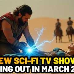 Top 10 SCI FI TV SHOWS Coming Out in March 2025 You Must Watch