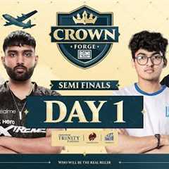 Crown Forge ~ Semi Final Day 1 | @GodLikeEsportss @JONATHANGAMINGYT @officialscoutop @goblinbgmi