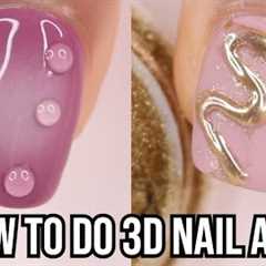 3 WAYS TO DO 3D NAIL ART, 3D gel nail polish at home, how to use chrome, beginners nail art tutorial