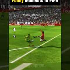 Ranking The Best Funny Moments in FIFA #fifa #eagames #football #shorts