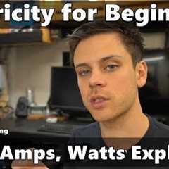 Electricity Explained: Volts, Amps, Watts, Fuse Sizing, Wire Gauge, AC/DC, Solar Power and more!