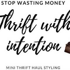 Thrift Smart: Try-On & Styling Haul