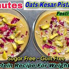 5-Minutes Healthy Weight Loss Oats Kesar Pista Pudding | High Protein Oats Recipe For Weight Loss.