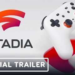 Google Stadia: Everything You Need to Know Before Launch - Official Trailer