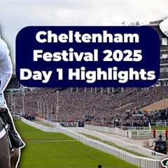 Cheltenham Festival - 2025 Day 1 Highlights including Golden Ace, Kopek Des Bordes & Lossiemouth