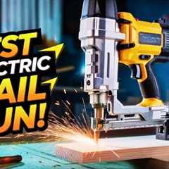 5 Mind Blowing Electric Nail Guns Features That Will Change Your Woodworking Experience