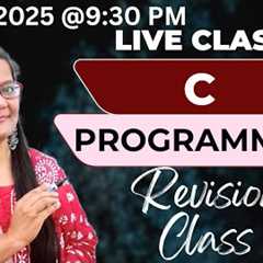 C PROGRAMMING REVISION CLASS|LIVE|C FOR BEGINNERS|ZEENAT MAM