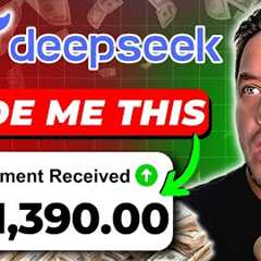 How To Use DeepSeek To Make Money Online - Free Passive Income For Beginners