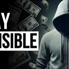 The HIDDEN Power of Stealth Wealth (Stay Invisible)