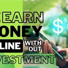 How to Make Money Online Without Investment | Earn Money Online