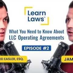 EP #2: What You Need to Know About LLC Operating Agreements (Oh, WOW!)