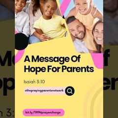 Hope and strength for all parents #parents #parenting #christianparenting