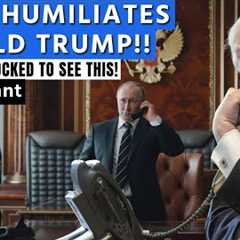 Putin Humiliated Donald Trump on Phone Call | The World is Shocked to see this