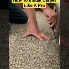 How To Install Carpet Like A Pro