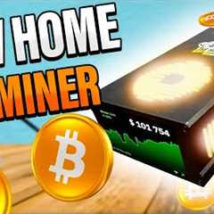 Home Bitcoin Mining Just Got Easy with this Miner!