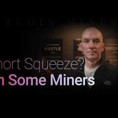 Latest Short Data on Bitcoin Miners! Will There Be A Short Squeeze? Followed by Q&A!