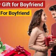 Birthday Gift For Boyfriend | Best Gift For Boyfriend |