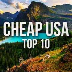 10 INSANELY CHEAP Destinations for Budget Travel in the USA