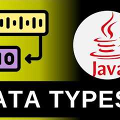 Data Types - Java Tutorials For Beginners 1