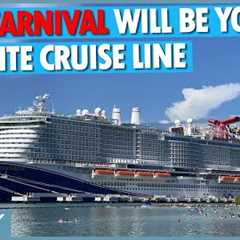 Why Carnival Will Be Your Favorite Cruise Line