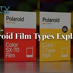 Polaroid Film Types Explained - Understanding the differences between i-Type, 600, SX-70, Go, & ..