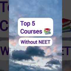 TOP 5 Medical Courses without NEET  #ytshortsvideo #ytshorts #studentpage