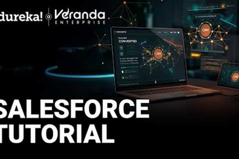 Salesforce Tutorial 2025 | Salesforce Tutorial for Beginners | Edureka