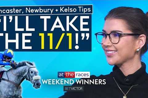 5/1 BEST BET! DONCASTER, NEWBURY &amp; KELSO TIPS | WEEKEND WINNERS
