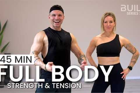 45 min Full Body Dumbbell Workout - Strength &amp; Tension: DAY 54 / Build Series 3