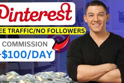 How To Make $100/Day with Pinterest Affiliate Marketing (Beginner Guide)