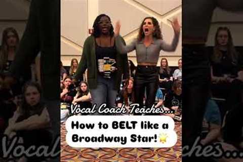 How to belt like a Broadway star!