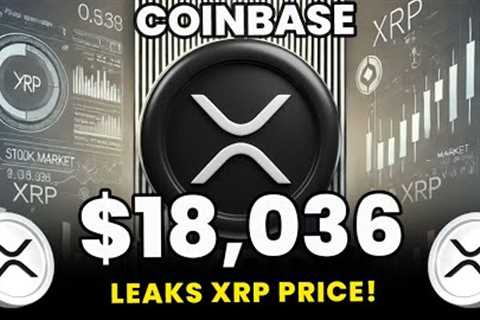 🚨 COINBASE LEAKS XRP PRICE! $18,036 Fair Value Revealed! 💰🔥 XRP NEWS TODAY