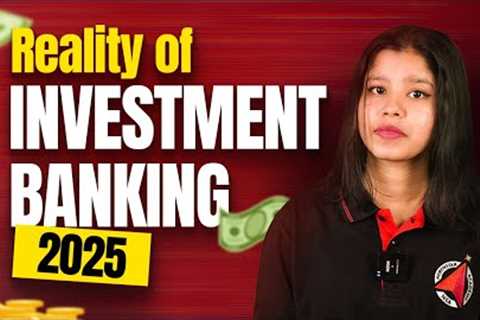 Investment Banking in 2025: The Harsh Reality Exposed! #investmentbanking #invesmentbankingcourse