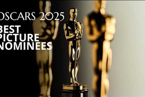 Oscars 2025 Best Picture Nominees | Trailer Compilation 4K Ultra HD